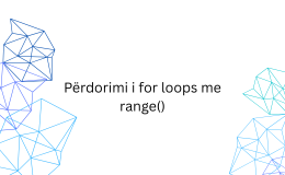 Përdorimi i  i unazave 'for' me range()